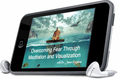 Overcoming Fear Through Meditation & Visualization