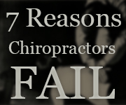 7 Reasons Chiropractors Fail